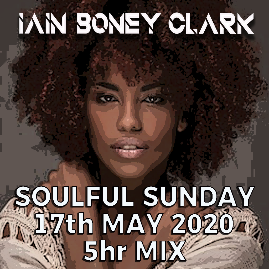 Iain_Boney_Clark_soulful_Sunday_5hr_Mix_8fxvg.png
